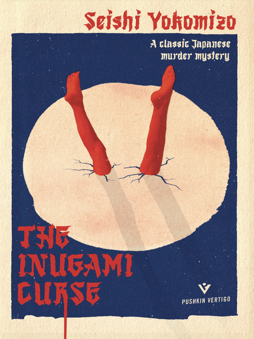 Title details for The Inugami Curse by Seishi Yokomizo - Available